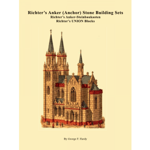 Richter's Anker Stone Building Sets by George Hardy